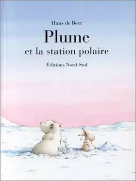 Couverture du produit · Plume et la station polaire