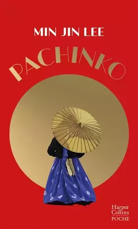 Couverture du produit · Pachinko (collector): « Une histoire puissante sur la résilience et la compassion. » Barack Obama