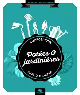 Couverture du produit · Potées et jardinières: composition au fil des saisons