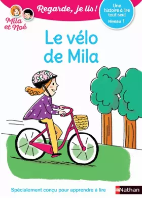 Couverture du produit · Regarde, je lis - Lecture CP niveau 1 - Le vélo de Mila