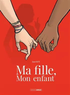 Couverture du produit · Ma fille, mon enfant - histoire complète