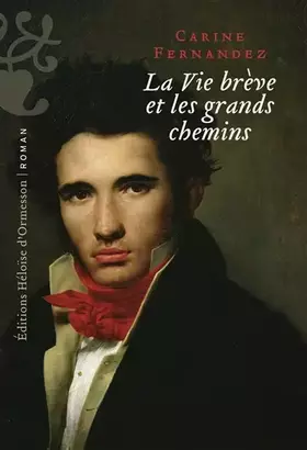 Couverture du produit · La vie brève et les grands chemins