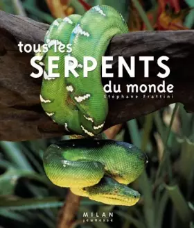 Couverture du produit · Tous les serpents du monde