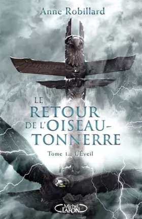 Couverture du produit · Le retour de l'oiseau-tonnerre - tome 1 L'éveil