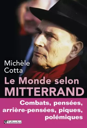 Couverture du produit · Le monde selon Mitterrand