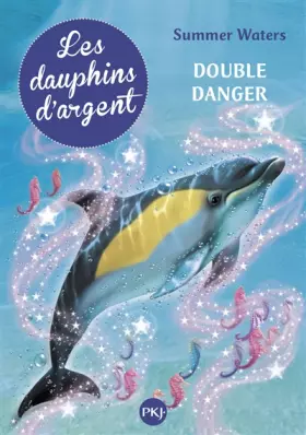 Couverture du produit · 4. Les dauphins d'argent