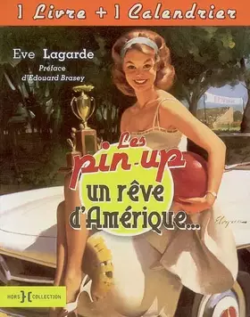 Couverture du produit · Les pin-up, un rêve d'Amérique... : Avec 1 calendrier