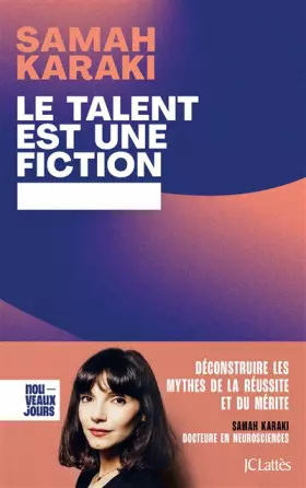 Couverture du produit · Le talent est une fiction: Déconstruire les mythes de la réussite et du mérite