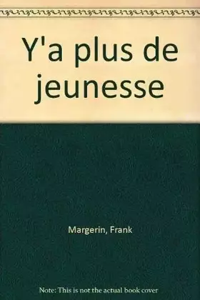 Couverture du produit · Y'a plus de jeunesse