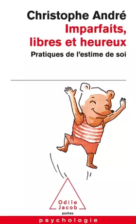 Couverture du produit · Imparfaits, libres et heureux : Pratiques de l'estime de soi
