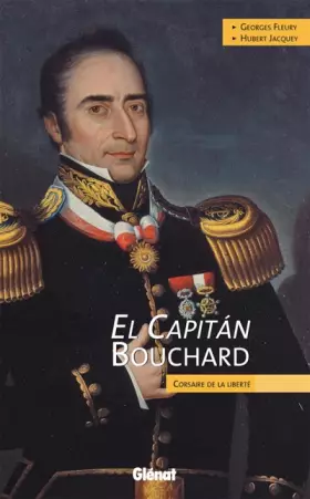 Couverture du produit · El Capitan Bouchard : Corsaire de la Liberté