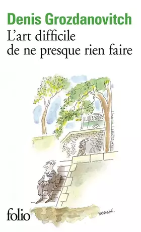 Couverture du produit · L'art difficile de ne presque rien faire