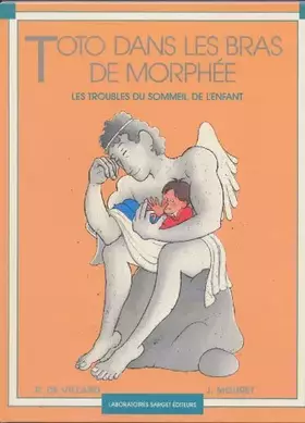 Couverture du produit · Toto dans les bras de Morphée. Les troubles du sommeil de l'enfant