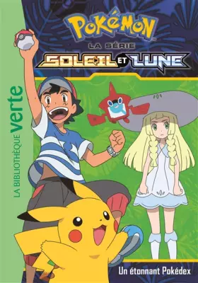 Couverture du produit · Pokémon Soleil et Lune 03 - Un étonnant Pokédex