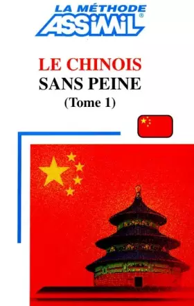 Couverture du produit · Le Chinois sans Peine - Tome 1  Livre