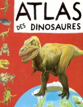 Couverture du produit · Atlas des dinosaures