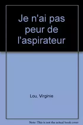 Couverture du produit · Je n'ai pas peur de l'aspirateur