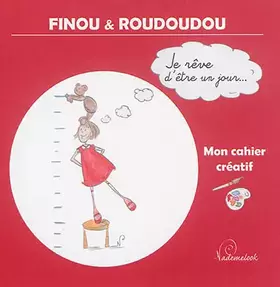 Couverture du produit · Je reve d'etre un jour... mon cahier creatif