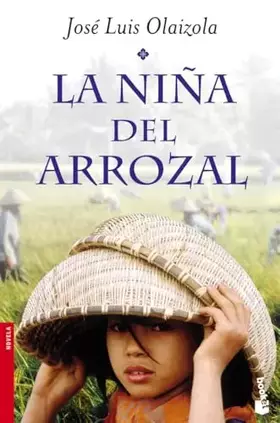 Couverture du produit · La niña del arrozal (Novela)