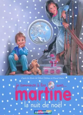 Couverture du produit · Je commence à lire avec Martine, Tome 15 : La nuit de noël