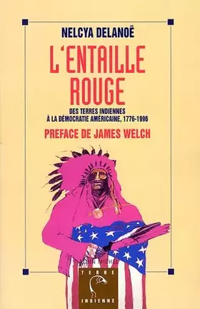 Couverture du produit · L'entaille rouge : Des terres indiennes à la démocratie américaine, 1776-1996