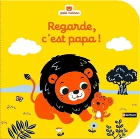Couverture du produit · Regarde, c'est papa - Livre d'éveil à toucher pour les bébés, dès 6 mois