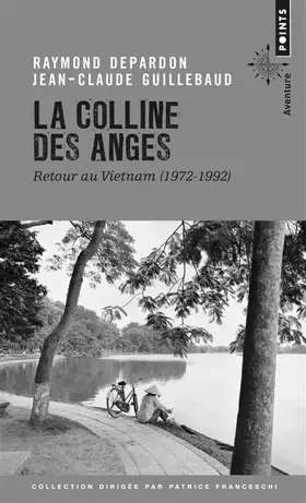 Couverture du produit · La Colline des anges: Retour au Vietnam (1972-1992)