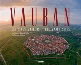 Couverture du produit · Vauban: Les sites majeurs - Edition bilingue Français - Anglais