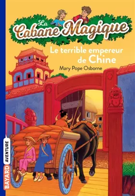 Couverture du produit · La Cabane Magique, Tome 9 : Le terrible empereur de Chine