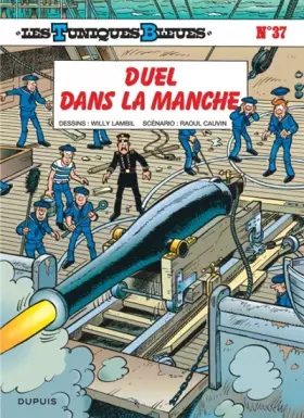 Couverture du produit · Les Tuniques bleues, tome 37 : Duel dans la Manche