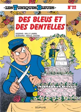 Couverture du produit · Les Tuniques bleues, tome 22 : Des bleus et des dentelles