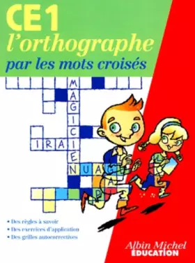 Couverture du produit · L'Orthographe par les mots Croisés CE1