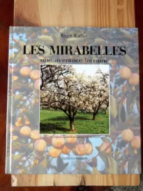 Couverture du produit · Les mirabelles. une aventure lorraine