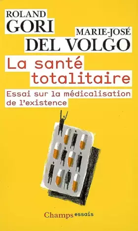 Couverture du produit · La santé totalitaire : Essai sur la médicalisation de l'existence
