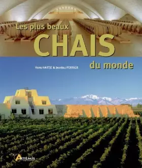 Couverture du produit · Les plus beaux chais du monde
