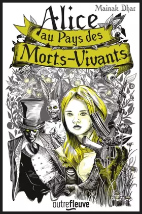 Couverture du produit · Alice au Pays des Morts-Vivants (1)