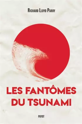 Couverture du produit · Les fantômes du tsunami