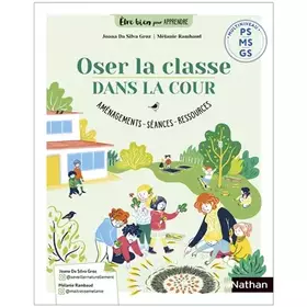 Couverture du produit · Oser la classe dans la cour