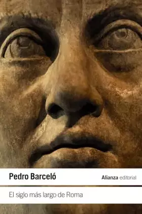 Couverture du produit · El siglo más largo de Roma: Una mirada a la vida y la época del emperador Constancio II: 4510 (El libro de bolsillo - Historia)