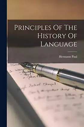 Couverture du produit · Principles Of The History Of Language
