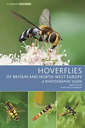 Couverture du produit · Hoverflies of Britain and North-west Europe: A photographic guide (Bloomsbury Naturalist)