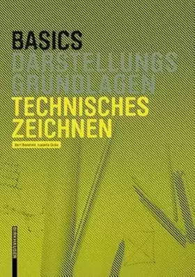 Couverture du produit · Basics Technisches Zeichnen: Darstellungsgrundlagen