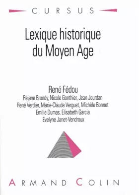 Couverture du produit · LEXIQUE HISTORIQUE DU MOYEN AGE. 3ème édition