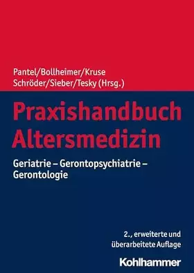 Couverture du produit · Praxishandbuch Altersmedizin: Geriatrie - Gerontopsychiatrie - Gerontologie (Altersmedizin in Der Praxis)