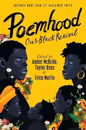 Couverture du produit · Poemhood: Our Black Revival: History, Folklore & the Black Experience: A Young Adult Poetry Anthology – Diverse Voices from Anc