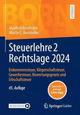 Couverture du produit · Steuerlehre 2 Rechtslage 2024: Einkommensteuer, Körperschaftsteuer, Gewerbesteuer, Bewertungsgesetz und Erbschaftsteuer (Bornho