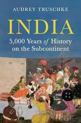 Couverture du produit · India: 5,000 Years of History on the Subcontinent
