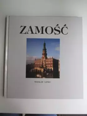 Couverture du produit · Zamość: Światowe dziedzictwo kultury  world cultural heritage (Polish Edition)