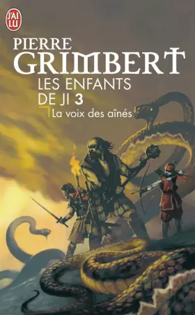 Couverture du produit · Les Enfants de Ji, Tome 3 : La voix des aînés