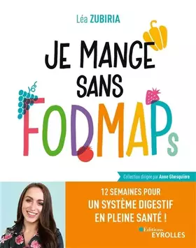 Couverture du produit · Je mange sans FODMAPs: 12 semaines pour un système digestif en pleine santé !